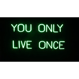 Cartel Neon Multicolor ¨you Only Live Once´´ - Alquiler