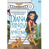 Diana, Princesa De Las Amazonas- Hale, - *