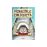 Horrible Enriqueta - Leigh Hobbs - Atlantida