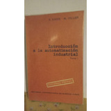 Introduccion A La Automatizacion Industrial Davie-villar1965