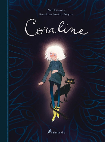 Libro: Coraline (edición Ilustrada). Gaiman, Neil/neyret, Au