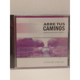 Verónica Gil / Jorge Rojo Abre Tus Caminos Cd Nuevo 