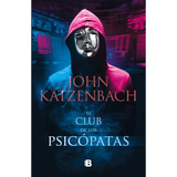 Libro: El Club De Los Psicopatas + Regalo