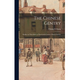 Libro The Chinese Gentry: Studies On Their Role In Ninete...