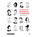 El Amor Es Complicado : Cuéntamelo Fácil - Andres Guerrero