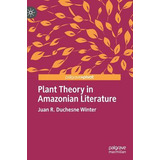 Libro Plant Theory In Amazonian Literature -            ...