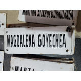 Cartel Antiguo Enlozado De Calle Magdalena Goyechea