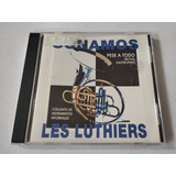 Cd Les Luthiers Sonamos Pese A Todo Original 