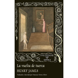 Libro La Vuelta De Tuerca - James, Henry