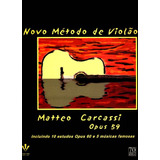 Novo Metodo De Violao - Op. 59 - Carcassi, Matteo