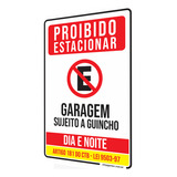 Placa Proibido Estacionar Garagem Portão Dia E Noite (20x30)