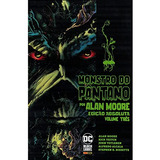 Libro Monstro Do Pantano Por Alan Moore Vol 03 De Moore Alan