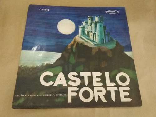 Lp Cibele P Botelho/órgão Eletrônico / Castelo Forte 