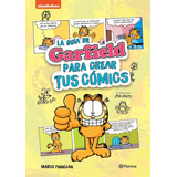 Libro La Guía De Garfield Para Crear Tus Cómics