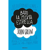 Libro: Bajo La Misma Estrella - John Green