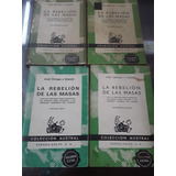 La Rebelión De Las Masas - José Ortega Y Gasset Lote X 4 