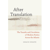 Libro After Translation: The Transfer And Circulation Of ...