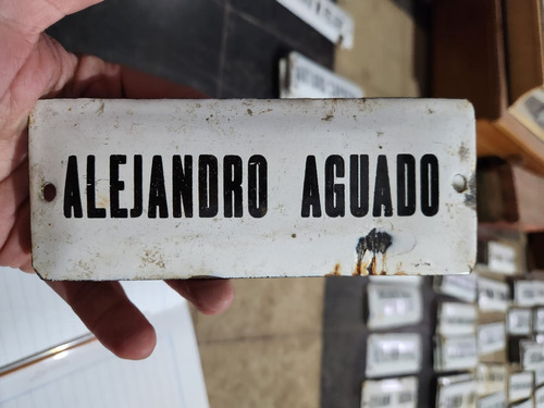 Cartel Antiguo Enlozado De Calle Alejandro Aguado 