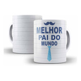 Caneca Cerâmica Melhor Pai Do Mundo Presente Barato 05154