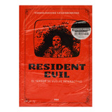 Libro Videojuegos Legendarios #4 - Resident Evil - Rba 