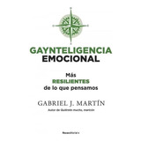 Libro: Gaynteligencia Emocional. Martin, Gabriel J.. Roca Ed