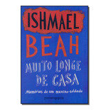 Libro Muito Longe De Casa Bolso De Beah Ishmael Companhia D