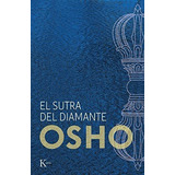 Libro: El Sutra Del Diamante. Osho. Kairos