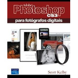 Livro Adobe Photoshop Cs3 Para Fotógrafos Digitais - Scott Kelby [2007]