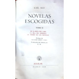 Novelas Escogidas Tomo Ii Karl May Aguilar Usado #