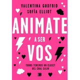 Animate A Ser Vos - Godfrid, Elliot