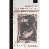 Libro Amazonian Caboclo Society - Stephen Nugent