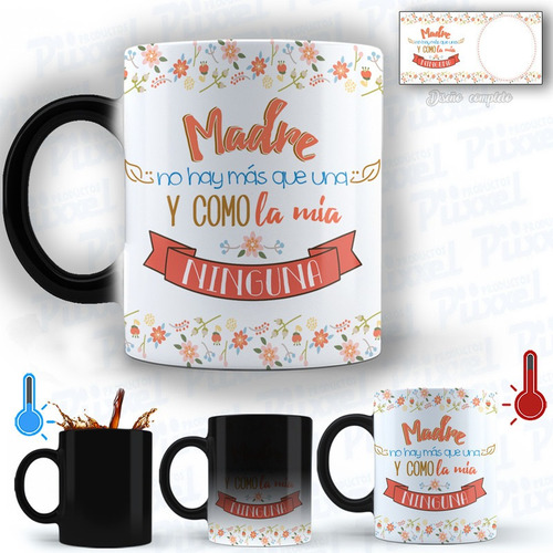 Taza Magica Regalo Dia De La Madre 10 De Mayo Mamá Modelo 13