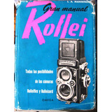 Rolleiflex Rolleicord Gran Manual Pelicula 6x6 6x9 Fotografi