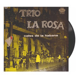 Trio La Rosa - Cafés De La Habana - Lp