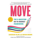Book : Move The 4-question Go-to-market Framework - Vajre,.
