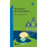 El Misterio Del Mayordomo - Norma Huidobro