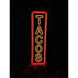 Letrero Led Neon Tacos 50*15 En Acrilico De 3mm