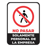 Cartel No Pasar Solo Personal De La Empresa 22x28 Alto Impac