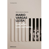 Los Jefes/ Los Cachorros Mario Vargas Llosa