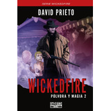 Libro Wickedfire: Polvora Y Magia 2