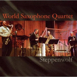Cuarteto Mundial De Saxofones Steppenwolf Cd