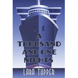 Libro A Thousand And One Nights - Tupper, Lara