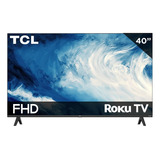 Smart Tv Pantalla 40 Tcl 40s310r-mx Roku Tv Fhd 