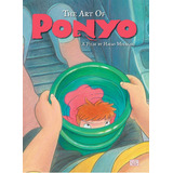 The Art Of Ponyo, De Hayao Miyazaki, Studio Ghibli. Editorial Viz Media En Inglés
