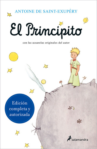 El Principito, De Antoine De Saint-exupéry., Vol. 0.0. Editorial Salamandra, Tapa Blanda, Edición 1.0 En Español, 2021