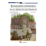 Blindados Españoles En El Ejército De Franco En Stock A11