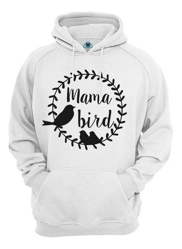 Sudadera Mamá Bird Regalo Mamá Pájaro Divertida