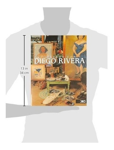 Encuentros Con Diego Rivera, De Rivera Marin, Guadalupe / Coronel Rivera, Juan Rafael. Editorial Siglo Xxi, Tapa Dura En Español