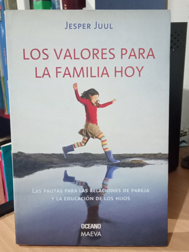 Valores Para La Familia Hoy