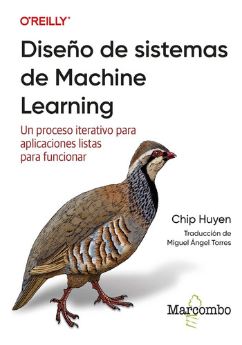 Diseãâo De Sistemas De Machine Learning, De Huyen, Chip. Editorial Marcombo, Tapa Blanda En Español